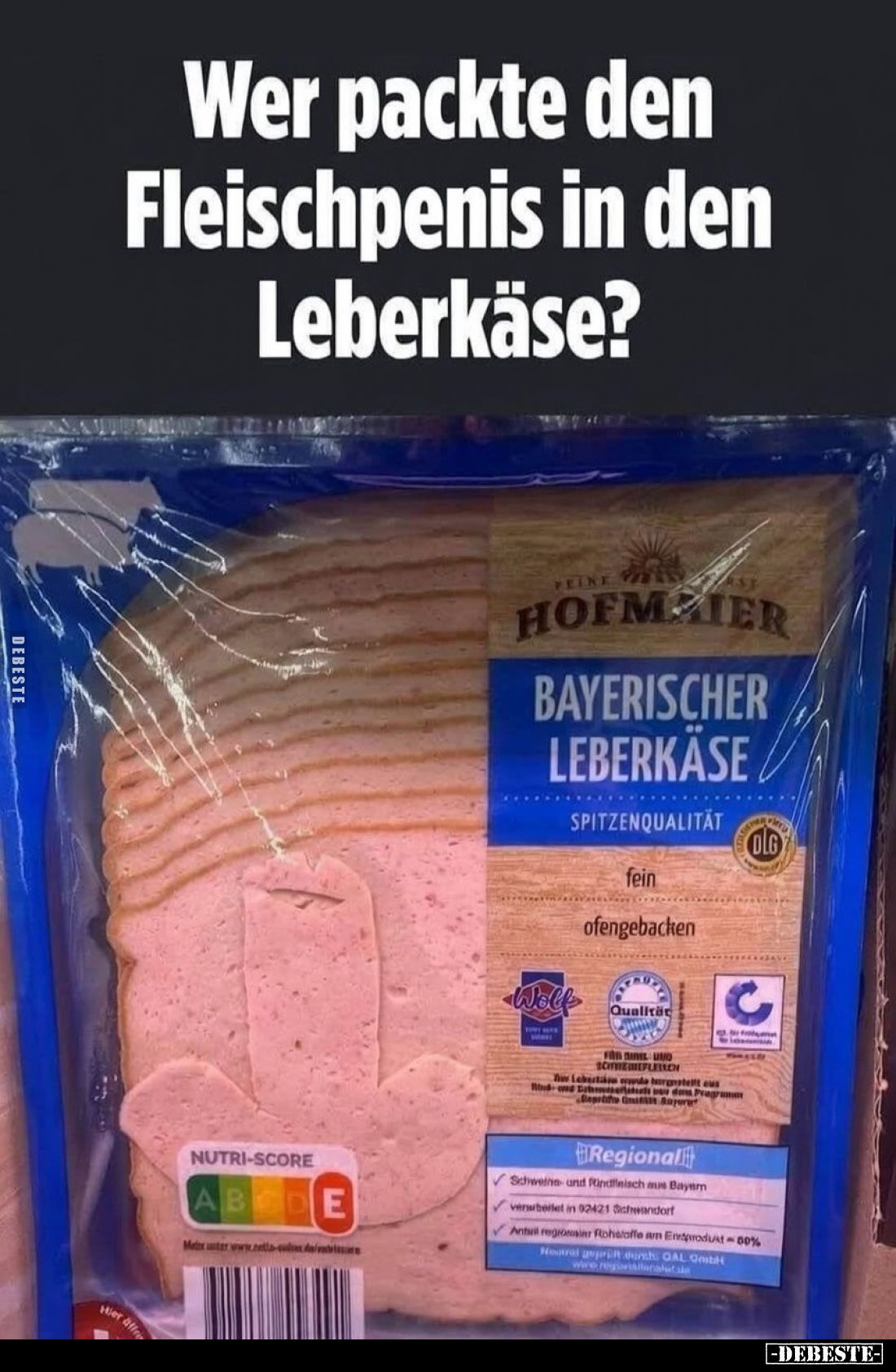 Wer packte den Fleischpenis in den Leberkäse?