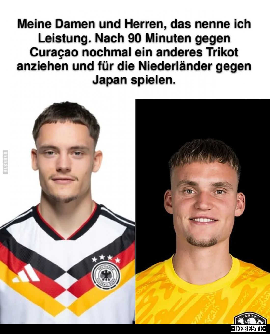 Meine Damen und Herren, das nenne ich Leistung. Nach 90 Minuten gegen Curaçao nochmal ein anderes Trikot anziehen und für die...