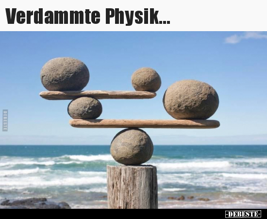 Verdammte Physik... - Lustige Bilder | DEBESTE.de