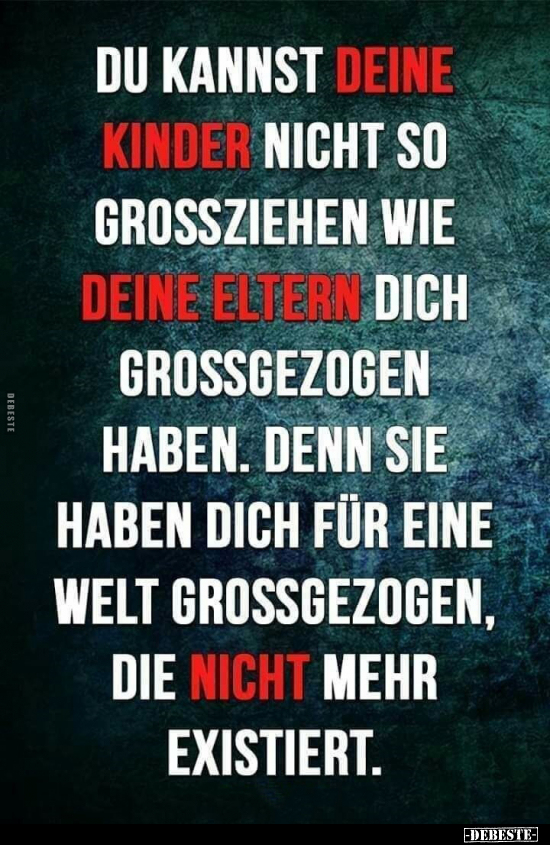 Du kannst deine Kinder nicht so großziehen.. - Lustige Bilder | DEBESTE.de