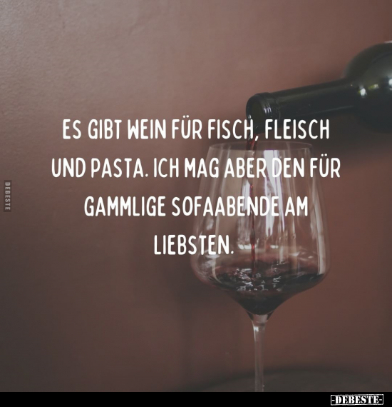 Es gibt Wein für Fisch, Fleisch und Pasta... - Lustige Bilder | DEBESTE.de