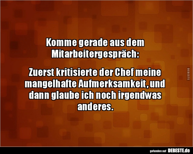 Komme gerade aus dem Mitarbeitergespräch.. - Lustige Bilder | DEBESTE.de