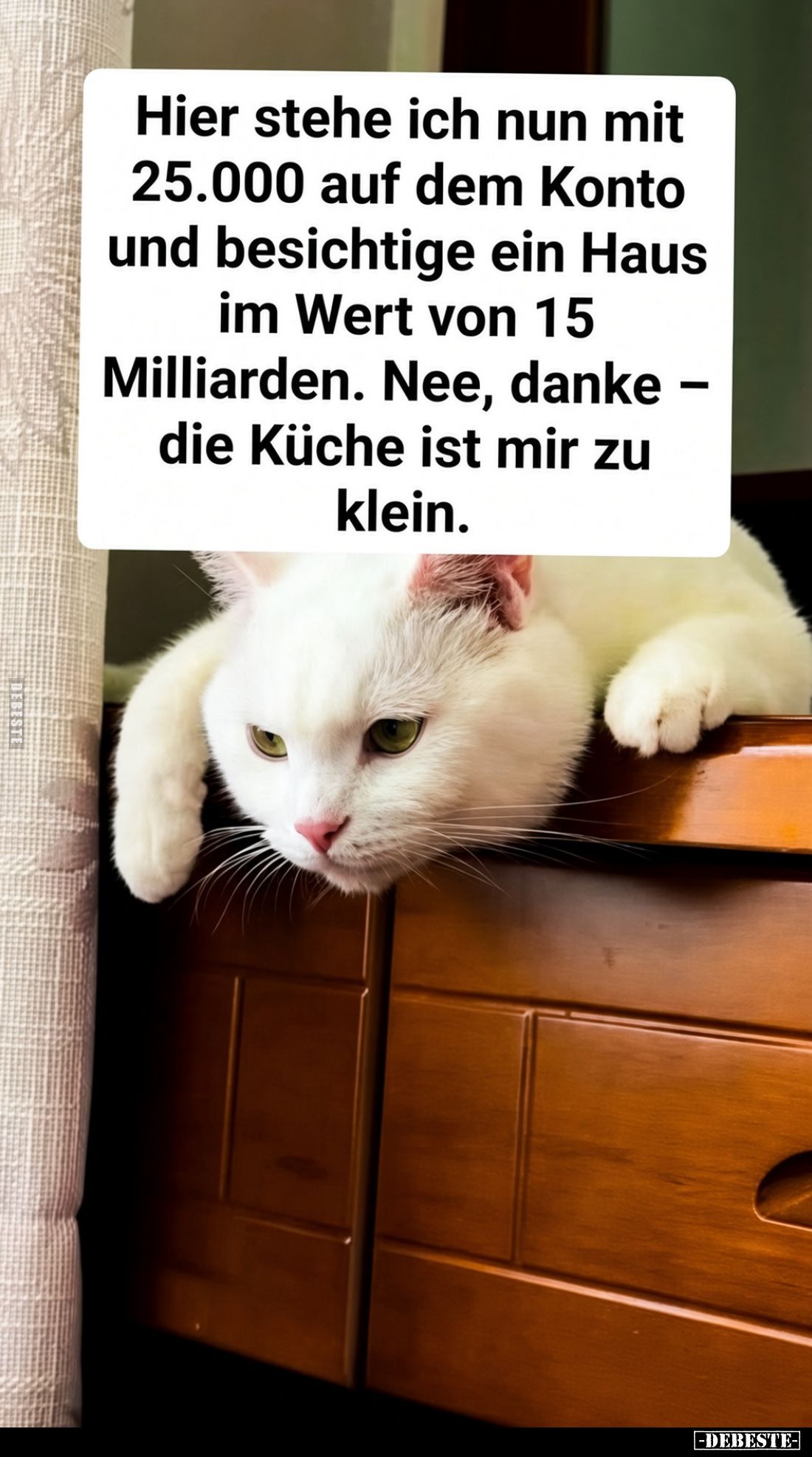 Hier stehe ich nun mit 25.000 auf dem Konto und besichtige.. - Lustige Bilder | DEBESTE.de