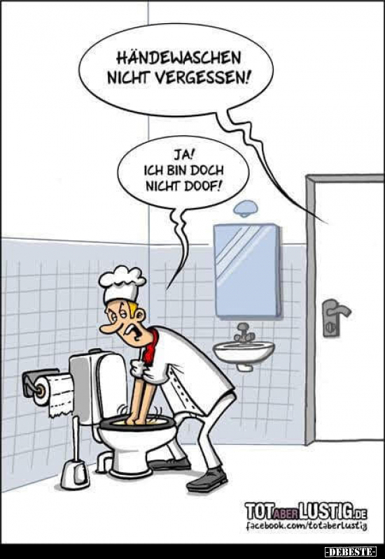 Händewaschen nicht vergessen!.. - Lustige Bilder | DEBESTE.de