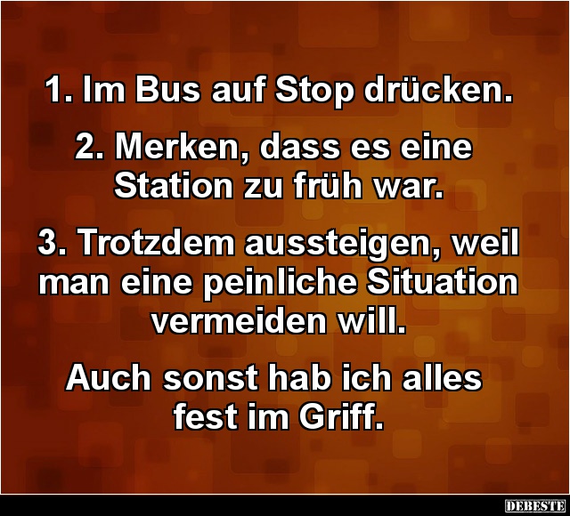 1. Im Bus auf Stop drücken.. - Lustige Bilder | DEBESTE.de