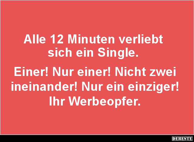 Alle 12 Minuten verliebt sich ein Single. Einer! - Lustige Bilder | DEBESTE.de