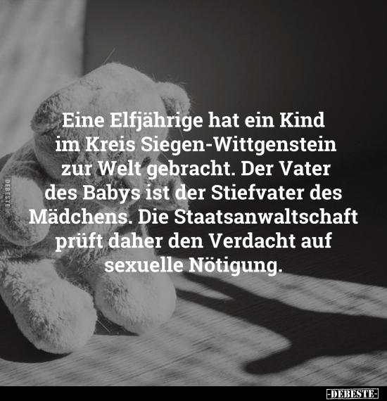 Eine Elfjährige hat ein Kind im Kreis Siegen-Wittgenstein.. - Lustige Bilder | DEBESTE.de