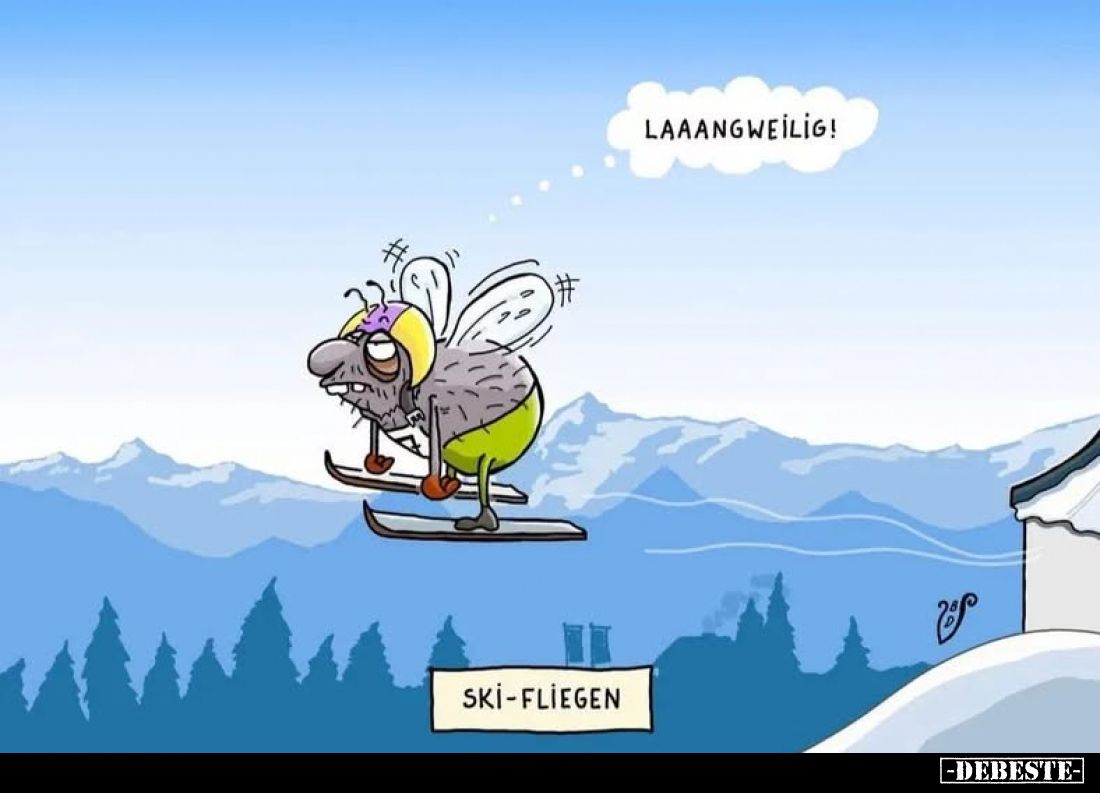 Laaangweilig!

Ski-Fliegen.