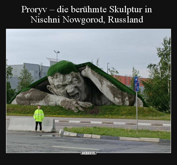 Proryv – die berühmte Skulptur in Nischni Nowgorod.. - Lustige Bilder | DEBESTE.de