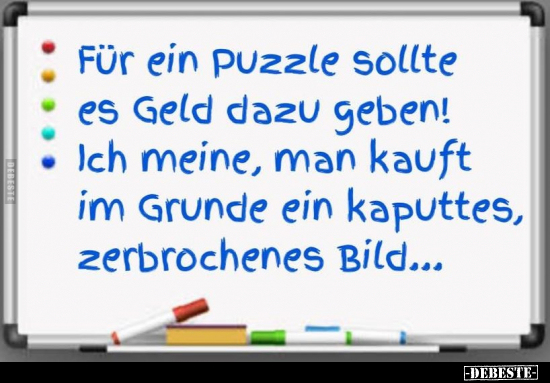 Für ein puzzle sollte es Geld dazu geben.. - Lustige Bilder | DEBESTE.de