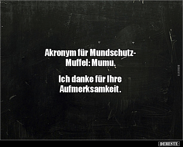 Akronym für Mundschutz- Muffel: Mumu... - Lustige Bilder | DEBESTE.de