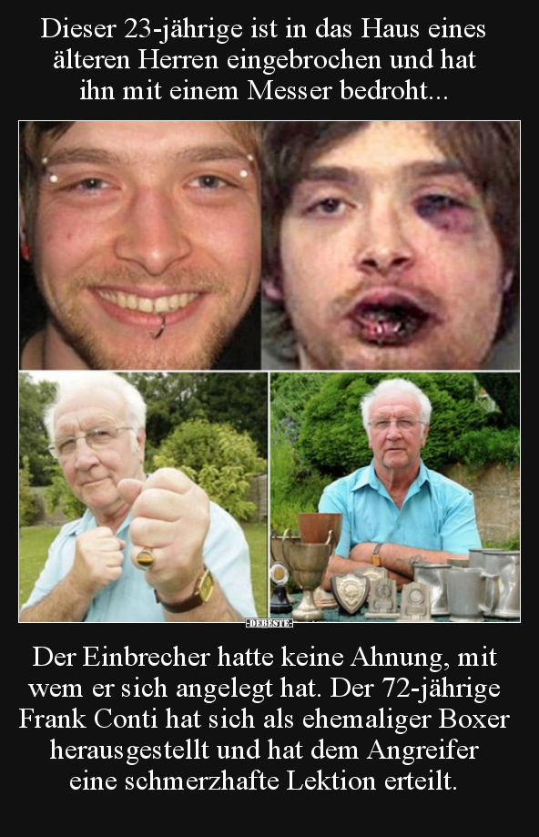 Dieser 23-jährige ist in das Haus eines älteren Herren.. - Lustige Bilder | DEBESTE.de