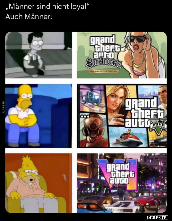 „Männer sind nicht loyal"
Auch Männer: