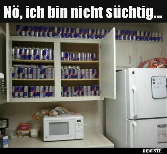 Nö, ich bin nicht süchtig...