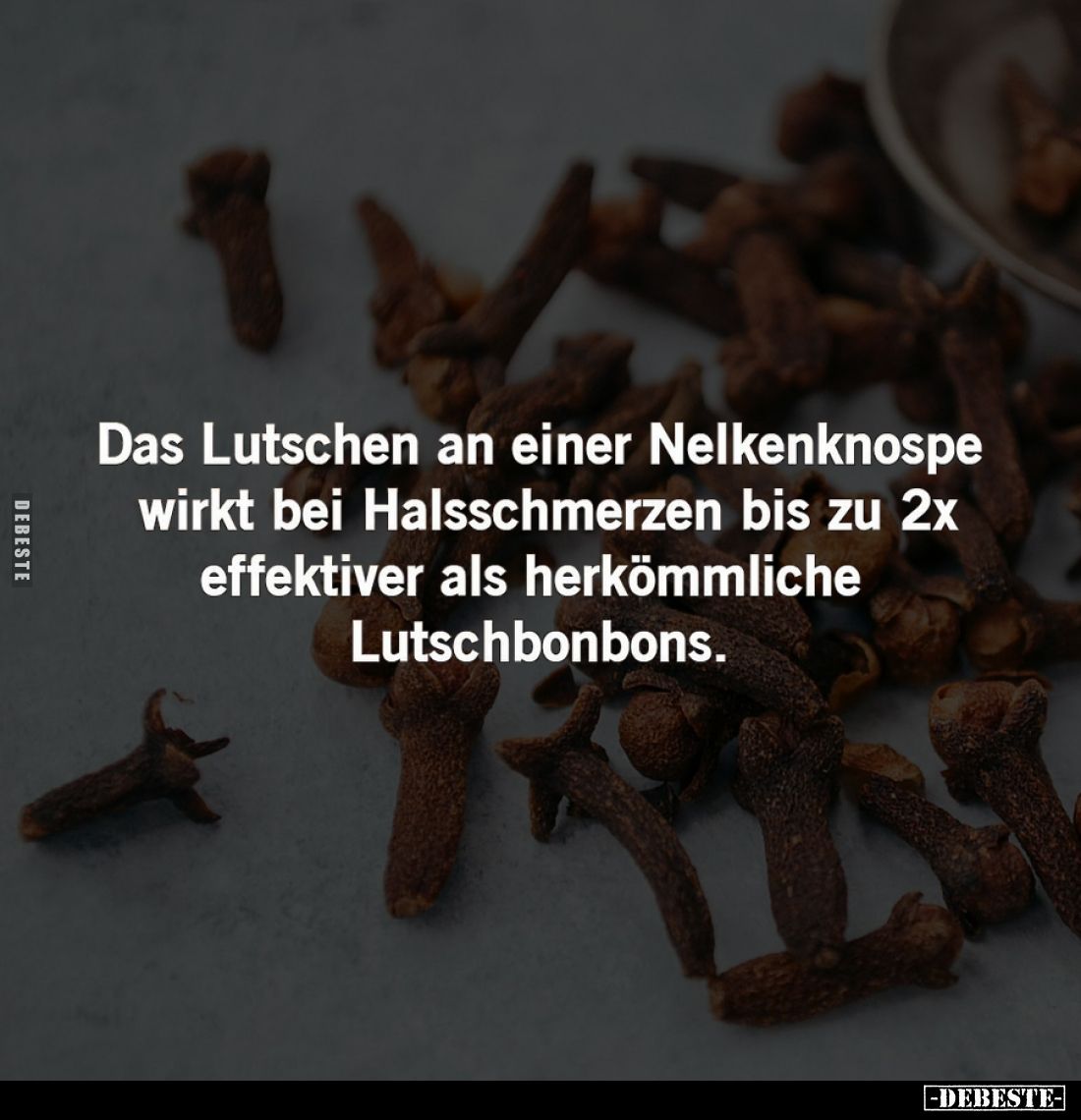Das Lutschen an einer Nelkenknospe wirkt bei Halsschmerzen bis zu 2x effektiver als herkömmliche Lutschbonbons.