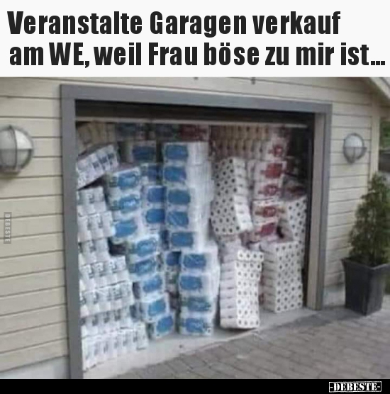 Veranstalte Garagen verkauf am WE, weil Frau böse zu mir.. - Lustige Bilder | DEBESTE.de