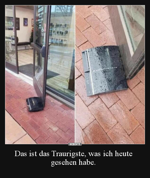 Das ist das Traurigste, was ich heute gesehen habe... - Lustige Bilder | DEBESTE.de