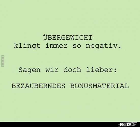 Übergewicht klingt immer so negativ.. - Lustige Bilder | DEBESTE.de