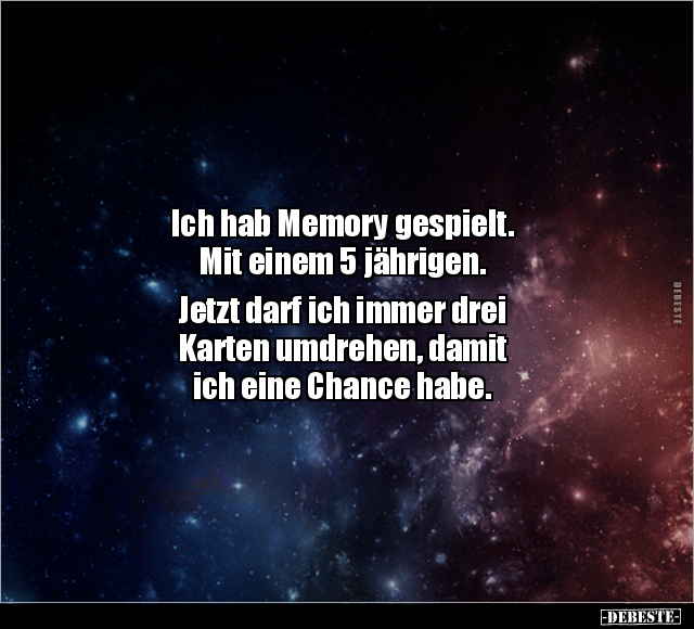 Ich hab Memory gespielt. Mit einem 5 jährigen.. - Lustige Bilder | DEBESTE.de