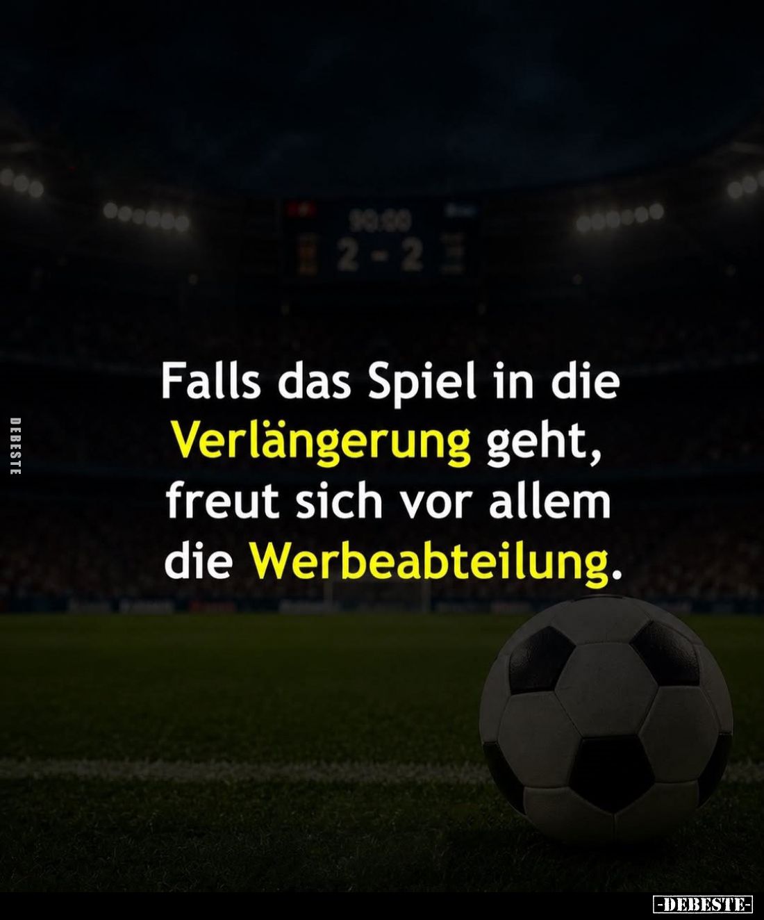 Falls das Spiel in die Verlängerung geht, freut sich vor allem die Werbeabteilung