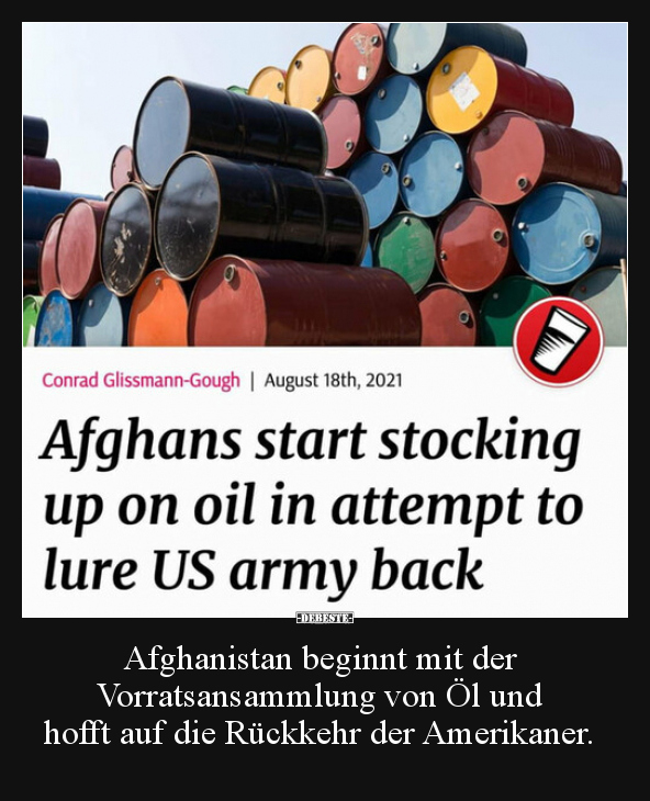 Afghanistan beginnt mit der Vorratsansammlung von Öl und.. - Lustige Bilder | DEBESTE.de