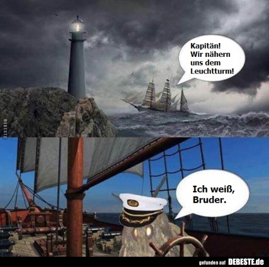 Kapitän! Wir nähern uns dem Leuchtturm! - Lustige Bilder | DEBESTE.de