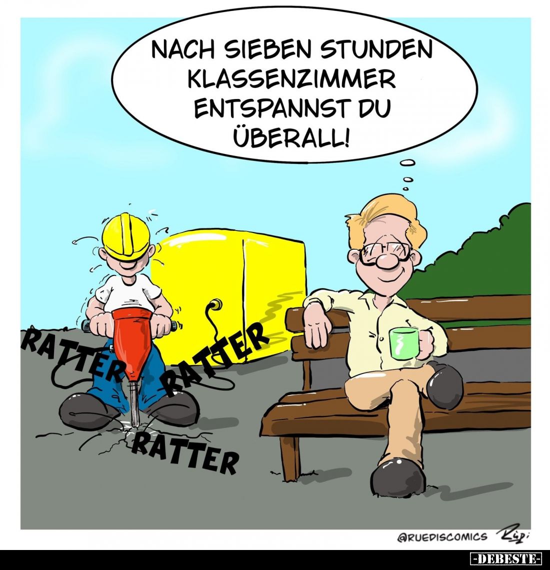 Nach sieben Stunden Klassenzimmer entspannst du überall!
