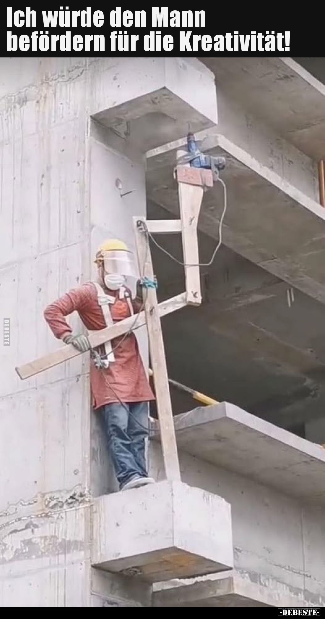 Ich würde den Mann befördern für die Kreativität!