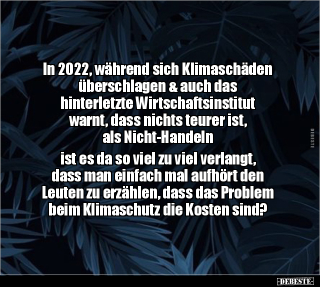 In 2022, während sich Klimaschäden überschlagen & auch das.. - Lustige Bilder | DEBESTE.de