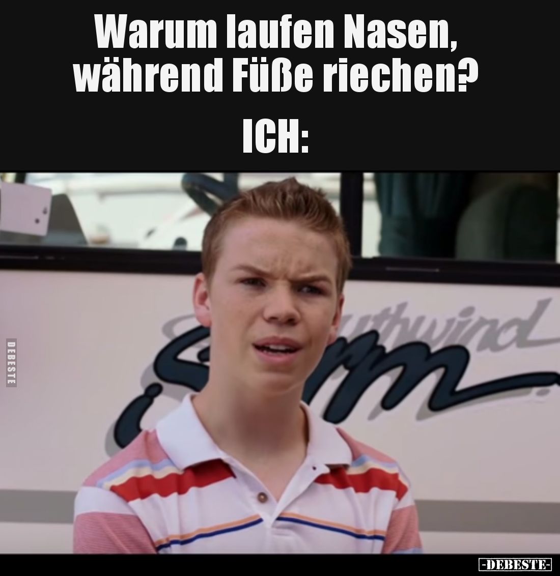 Warum laufen Nasen, während Füße riechen?
-
ICH: