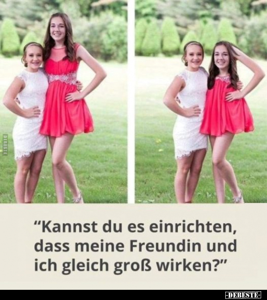 "Kannst du es einrichten, dass meine Freundin und ich.." - Lustige Bilder | DEBESTE.de