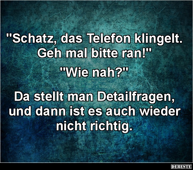 Schatz, das Telefon klingelt... - Lustige Bilder | DEBESTE.de