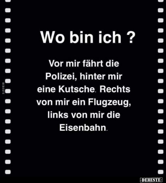 Wo bin ich?.. - Lustige Bilder | DEBESTE.de