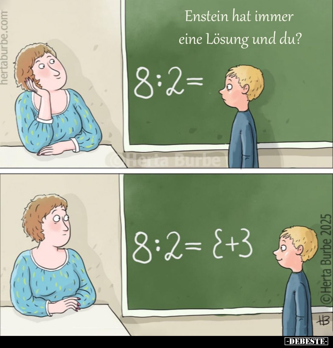 Enstein hat immer eine Lösung und du?