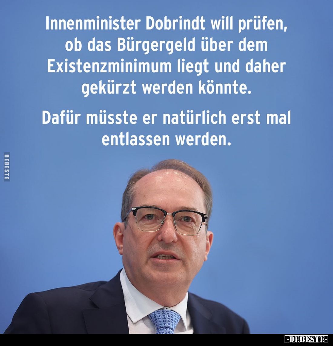 Innenminister Dobrindt will prüfen... - Lustige Bilder | DEBESTE.de