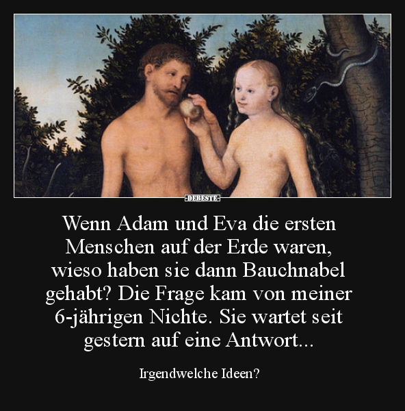 Wenn Adam und Eva die ersten Menschen auf der Erde waren.. - Lustige Bilder | DEBESTE.de