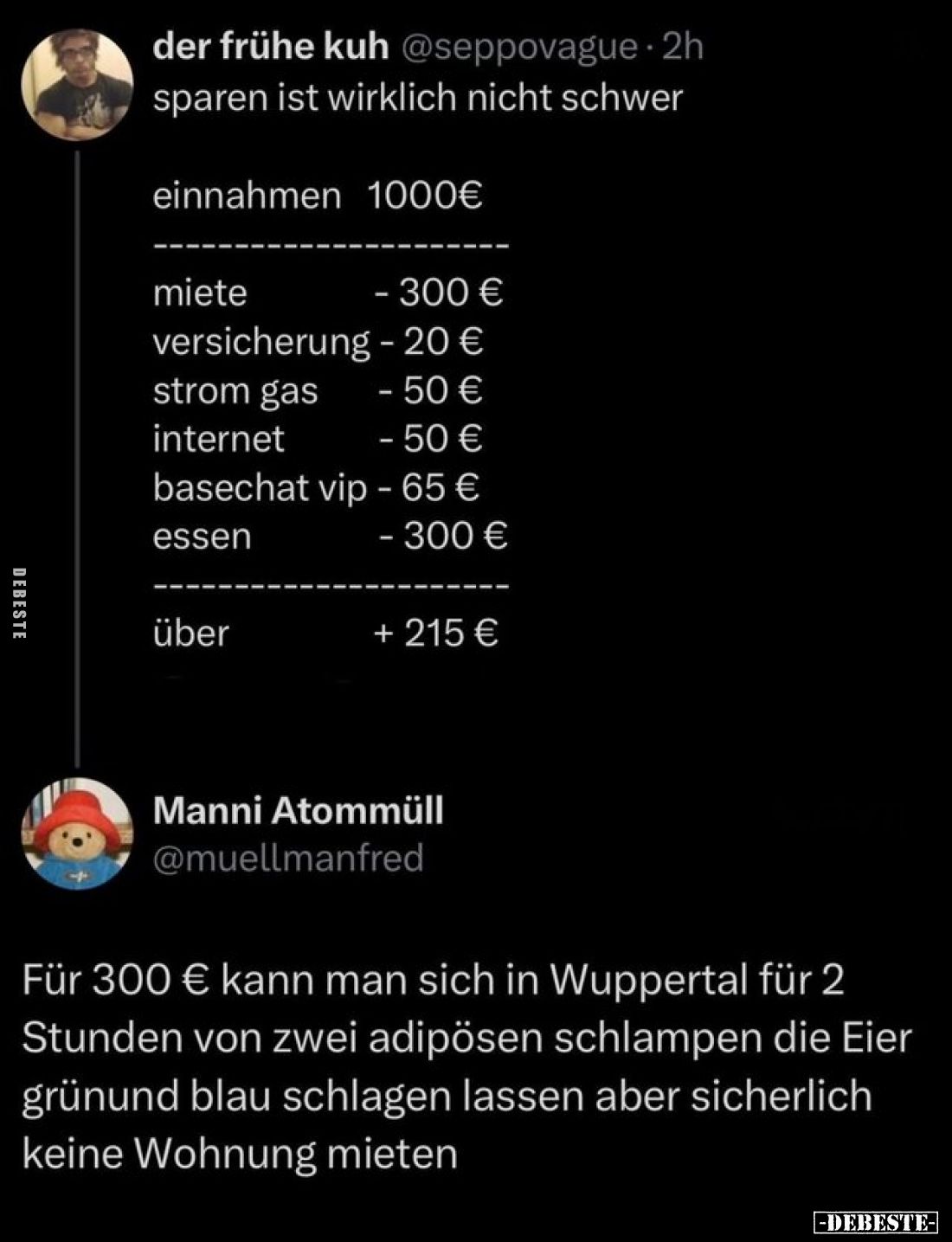 sparen ist wirklich nicht schwer

 - einnahmen 1000€
--------------------------
miete          - 300 €
versicherung   - ...