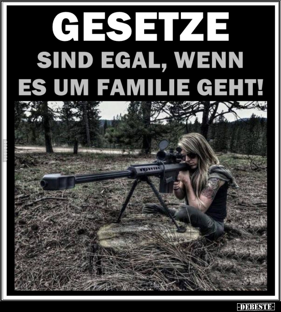 Gesetze sind egal, wenn es um Familie geht!.. - Lustige Bilder | DEBESTE.de