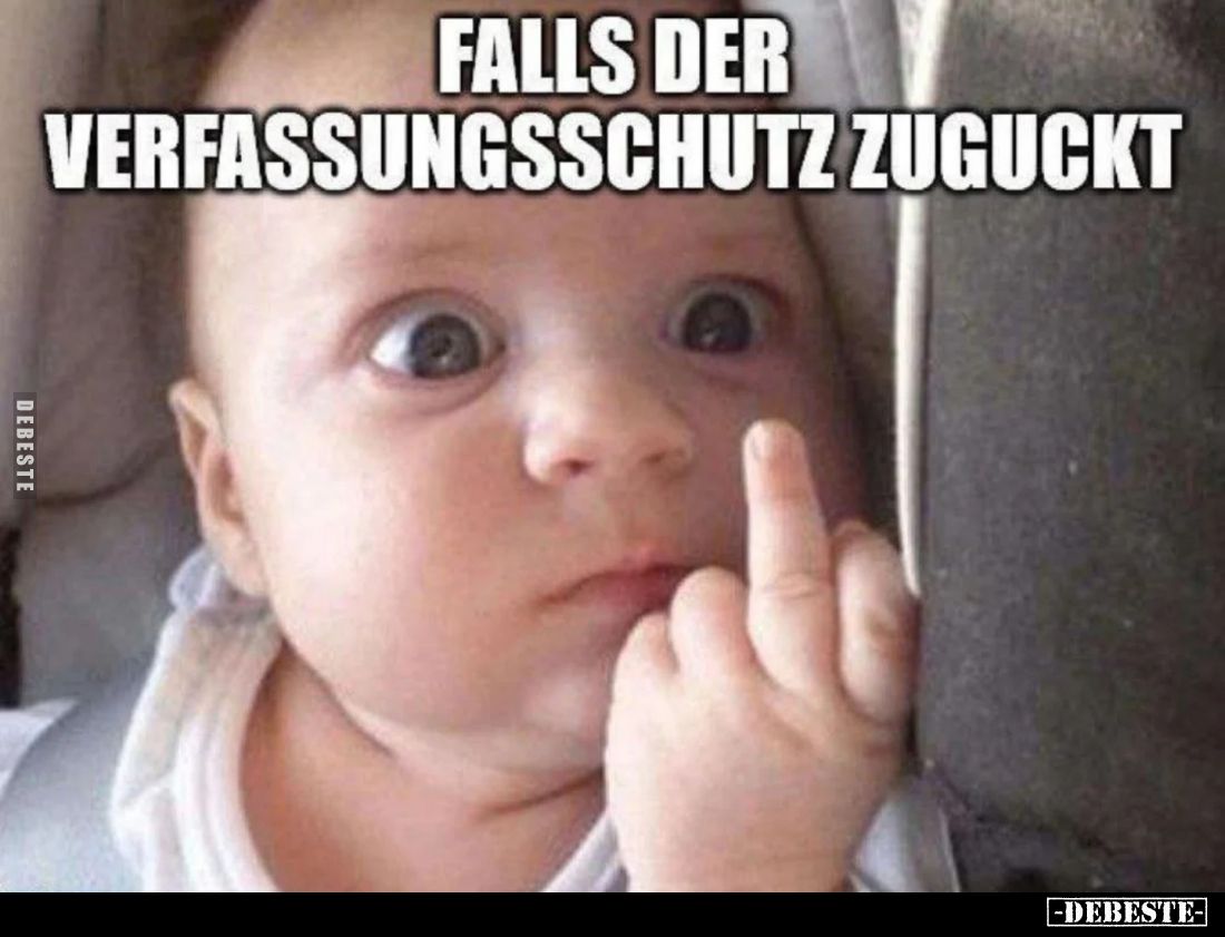 Falls der Verfassungsschutz zuguckt.