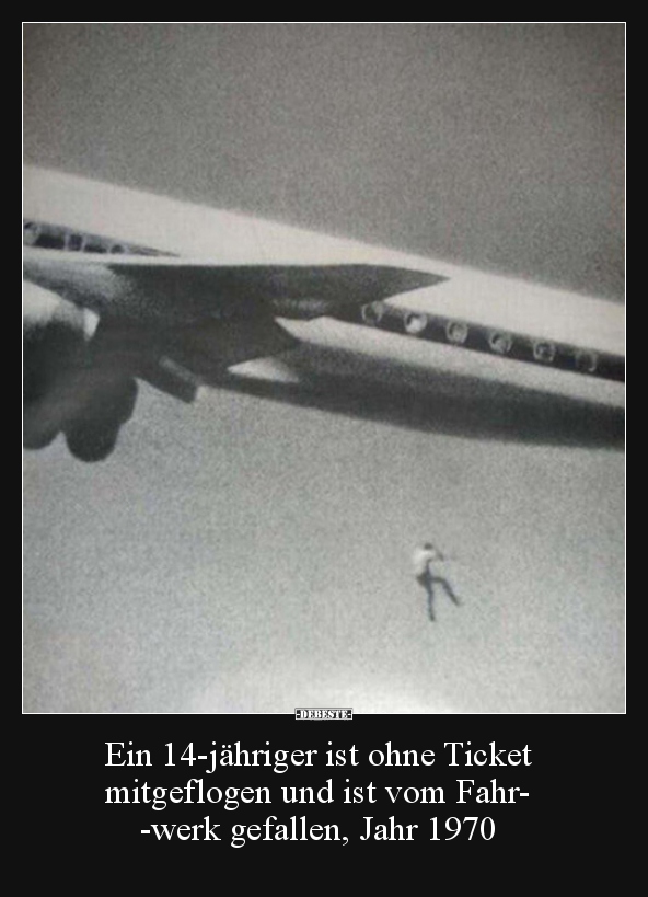 Ein 14-jähriger ist ohne Ticket mitgeflogen und ist vom.. - Lustige Bilder | DEBESTE.de