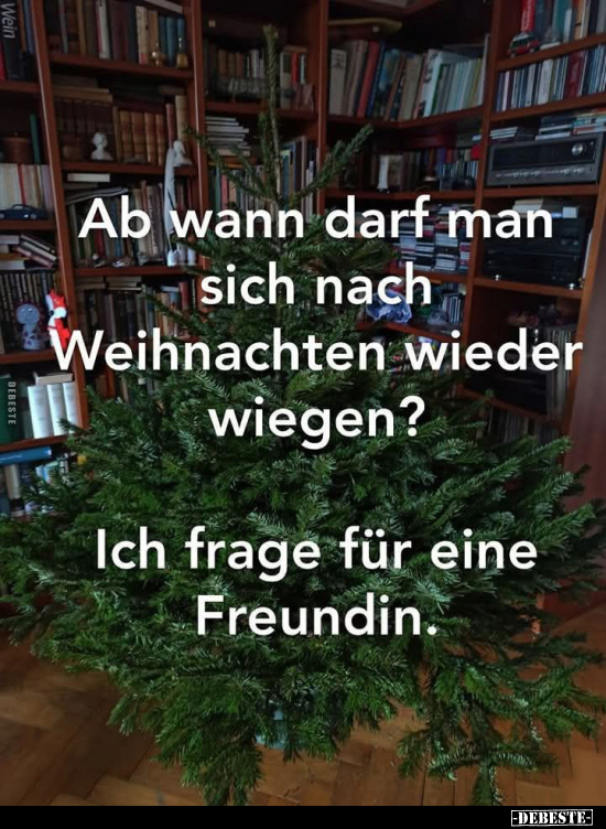 Ab wann darf man sich nach Weihnachten wieder wiegen?.. - Lustige Bilder | DEBESTE.de