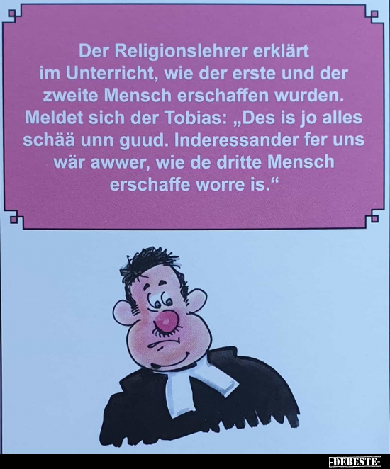 Der Religionslehrer erklärt im Unterricht, wie der erste.. - Lustige Bilder | DEBESTE.de