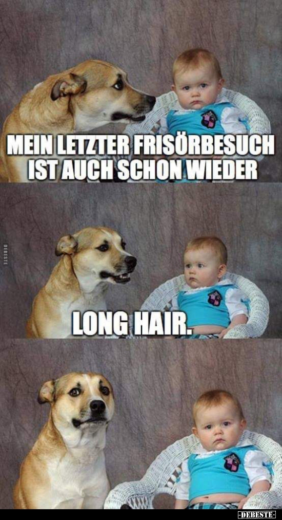 Mein letzter Friseurbesuch ist auch schon wieder.. - Lustige Bilder | DEBESTE.de