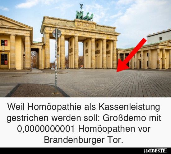 Weil Homöopathie als Kassenleistung gestrichen werden.. - Lustige Bilder | DEBESTE.de