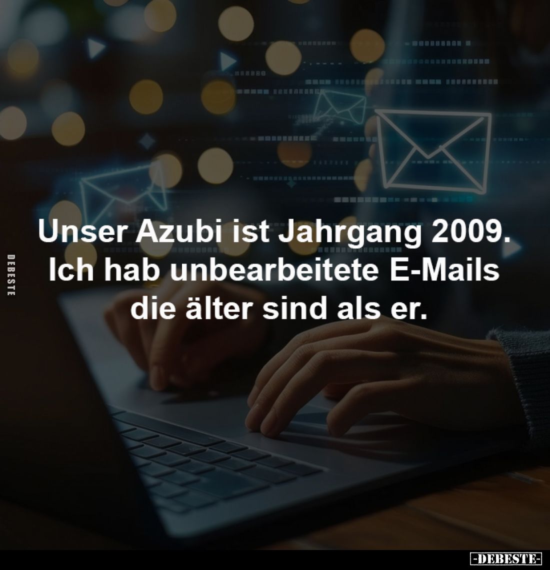 Unser Azubi ist Jahrgang 2009... - Lustige Bilder | DEBESTE.de