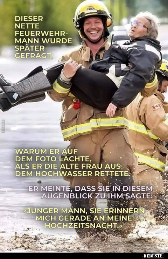 Dieser nette Feuerwehrmann wurde später gefragt.. - Lustige Bilder | DEBESTE.de