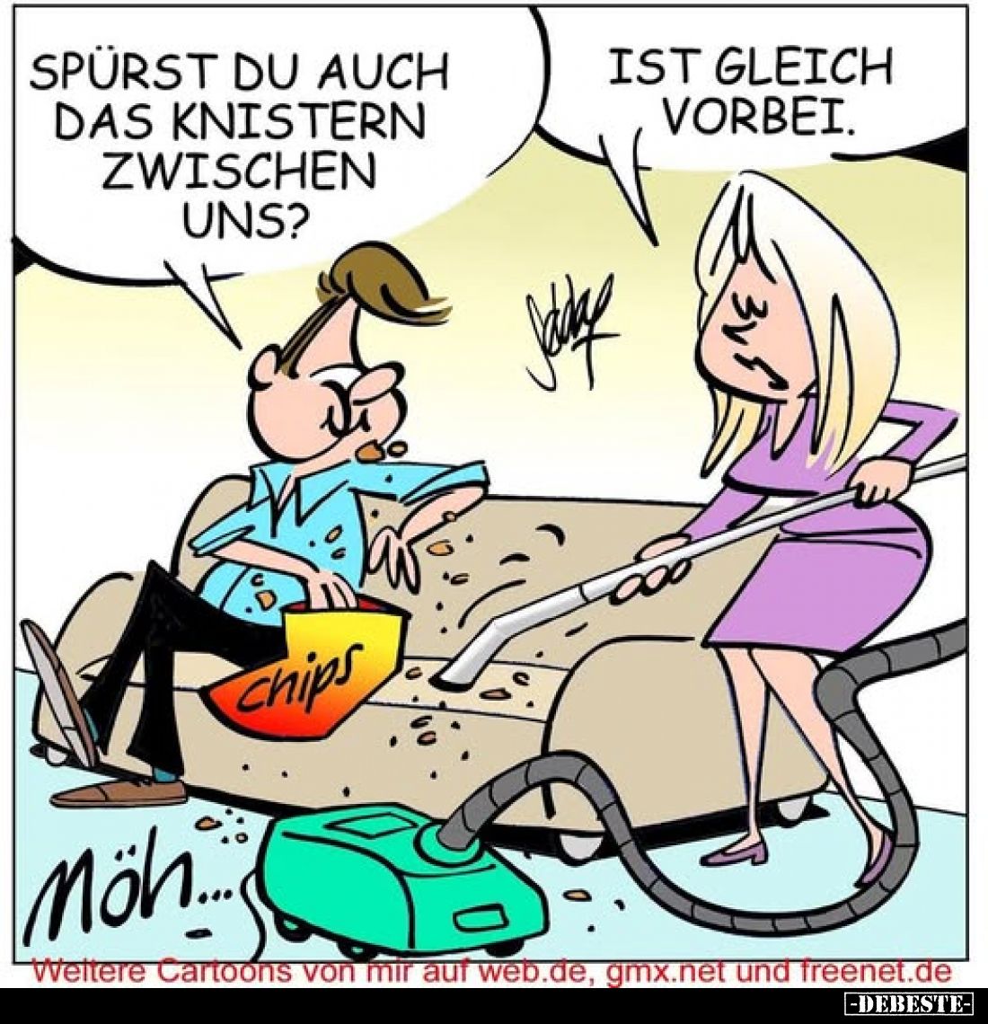 Spürst du auch das Knistern zwischen uns?
-
Ist gleich vorbei.