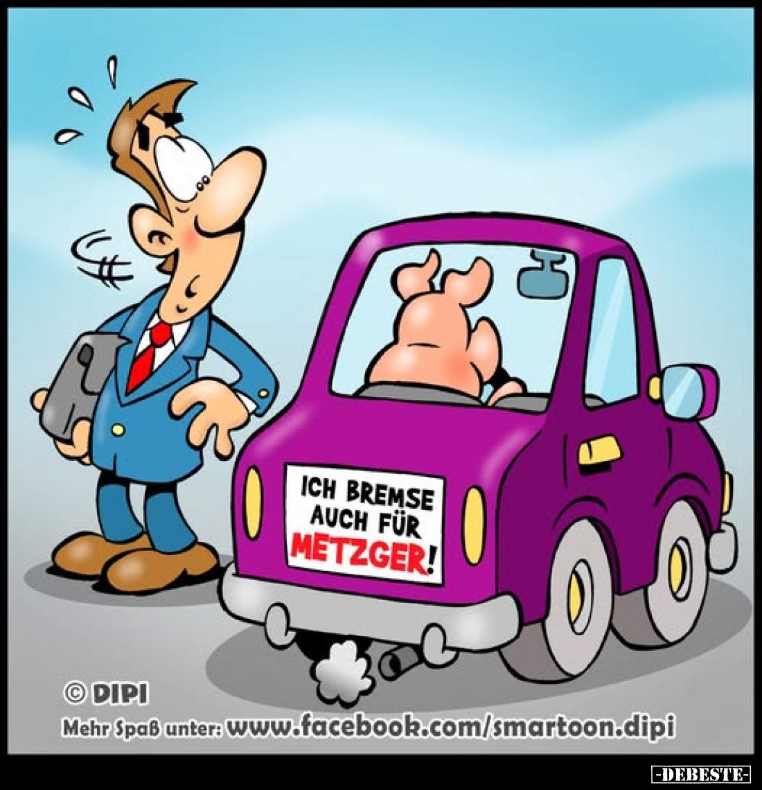 Ich bremse auch für Metzger!