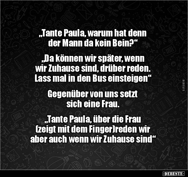 "Tante Paula, warum hat denn der Mann da kein.." - Lustige Bilder | DEBESTE.de
