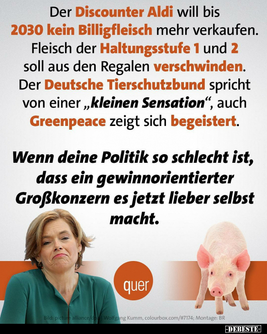 Der Discounter Aldi will bis 2030 kein Billigfleisch mehr.. - Lustige Bilder | DEBESTE.de